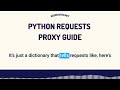 Python Requests Proxy Guide: Implementation, Best Practices & Advanced Techniques