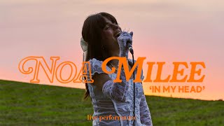 Noa Milee - In My Head (Live Performance)