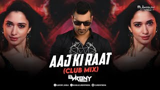 Aaj Ki Raat(Club Mix)- DJ Rony India | Stree 2 | Tamannaah Bhatia