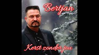 Bertjan  kerst zonder jou