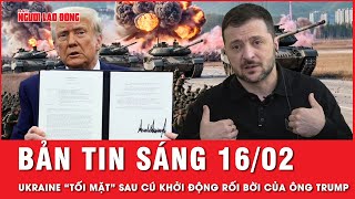 Thời sự sáng 16-2: Cú khởi động rối bời của ông Trump khiến Ukraine “tối tăm mặt mũi” | Tin tức