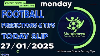 FOOTBALL PREDICTIONS TODAY 27/01/2025 PREDICTIONS TODAY | BETTING TIPS ,#betting@sports betting tips