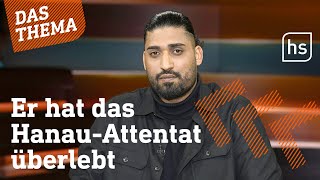 Said Etris Hashemi verlor seinen Bruder und Freunde beim Attentat in Hanau | hessenschau DAS THEMA