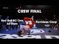 Red Bull BC One All Stars vs Formless Corp [CREW FINAL] // stance // Undisputed Masters 2022