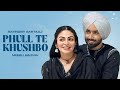 Phull Te Khushbo | Satinder Sartaaj | Neeru Bajwa | Shayar | New Punjabi Songs 2024