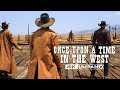 Once Upon A Time in the West - 