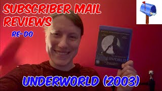 Subscriber Mail Reviews: Underworld (2003) Re-Do