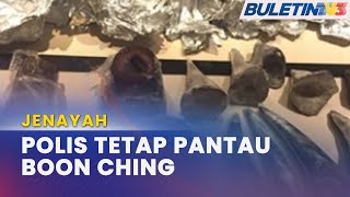 JENAYAH | PDRM Sahkan Boon Ching Tiada Kesalahan Di Malaysia