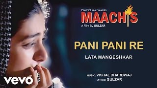 Pani Pani Re Best Audio Song - Maachis|Tabu|Lata Mangeshkar|Gulzar|Vishal Bhardwaj