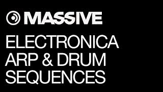 NI Massive - Electronica Sounds - pt 3 - Arp & Drum Synthesis - How To Tutorial