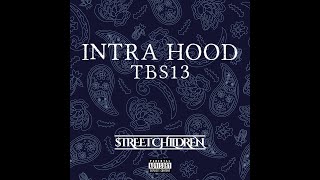 $treet Children - Intra Hood (Official Audio)