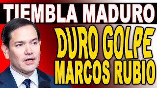 TIEMBLA MADURO MARCOS RUBIO LANZA DURO GOLPE A LA MESA EEUU APRIETA CONTRA TIRANOS