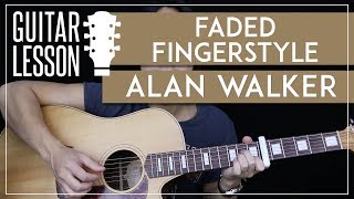 Faded Fingerstyle Guitar Tutorial - Alan Walker Picking Lesson 🎸|Easy Fingerstyle Arrangement|