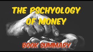 "The Psychology of Money: Unlocking the Secrets to Financial Success" - Book Summary