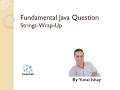 Java Interview Questions - String Wrap-Up