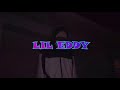 Lil Eddy ~ last dance [+808angel] (Official Music Video)