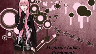 Megurine Luka : Psychopath [Full Song + Download]