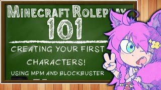 Minecraft Roleplay 101 (Tutorial) #1 | Creating Your First Characters! - Using MPM and Blockbuster