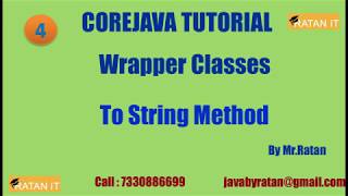 Core java Tutorial || Wrapper Classes || video-4 || To String( ) Method || BY Ratan Sir