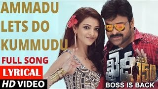 Ammadu Lets Do Kummudu Video Song With Lyrics || Khaidi No 150 | Chiranjeevi,Kajal,Telugu Songs 2017
