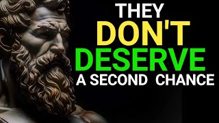 THESE PEOPLE DON'T DESERVE A SECOND CHANCE | Brand Stoicism