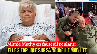 Mimie Mathy en fauteuil roulant : elle s’explique sur sa nouvelle mobilité