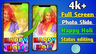 Happy holi status editing 2021 || holi status video kaise banaye || full screen holi status editing