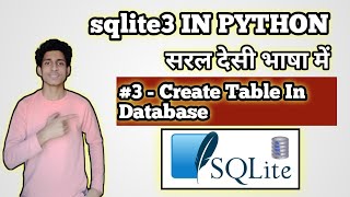 CREATE TABLE in python sqlite3 | #3 - Python with databases | In hindi @CodeWithHarry