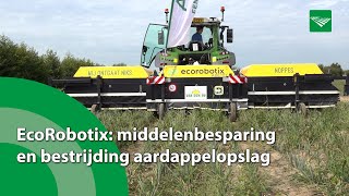 Middelenbesparing en bestrijding aardappelopslag met EcoRobotix