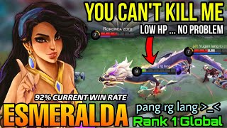 You Can't Kill Me!! Esmeralda 92% Current Win Rate! - Top 1 Global Esmeralda pang rg lang  - MLBB