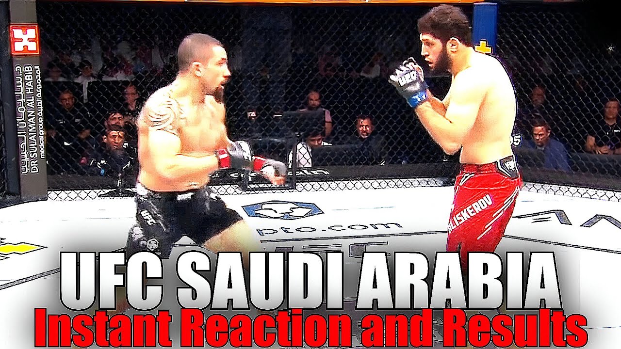 UFC Saudi Arabia (Robert Whittaker Vs Ikram Aliskerov): Reaction And ...