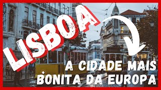🇵🇹LISBOA é a cidade MAIS BONITA da EUROPA | Portugal