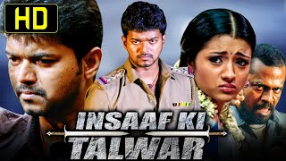 Insaaf Ki Talwar - Vijay Blockbuster Action Hindi Dubbed Full Movie | Trisha Krishnan