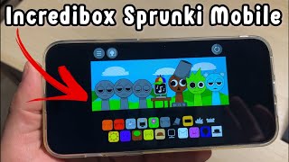 Incredibox Sprunki iOS Android {2024} - How To Download \u0026 Play on Mobile