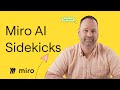 How AI Sidekicks in Miro Supercharge Your Workflow 🔥