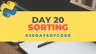 Sorting | 30 Days of Code in Python | Day 20