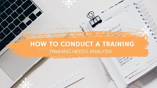HOW TO CONDUCT A TRAINING