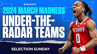 2024 March Madness: UNDER-THE-RADAR Teams To Look Out For In NCAA Tournament I CBS Sports