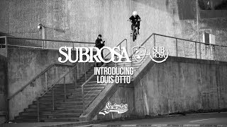 Subrosa - Introducing Louis Otto