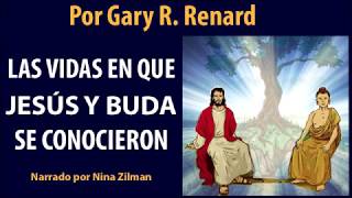 6. Las vidas en que J y B se conocieron | Las últimas vidas de J y Buda