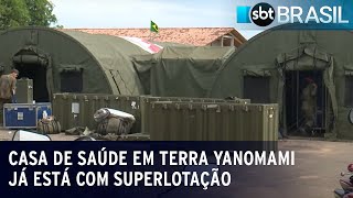 Casa de saúde em terra Yanomami já está com superlotação | SBT Brasil (25/01/23)