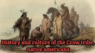 history and culture of the crow tribe, native americans