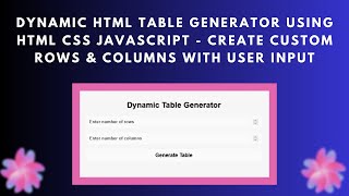 Dynamic Table Generator with HTML, CSS, and JavaScript | Step-by-Step Guide 📊✨