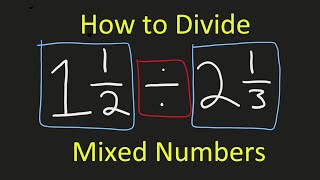 Dividing Mixed Numbers | Step By Step With Examples