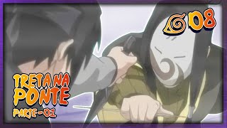 Malandragem Ninja - Episódio 08 - TRETA NA PONTE (PARTE 1)