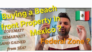 Buying a Beach Front Property In Mexico ? 🇲🇽  Mexico Federal Zone Concession and Beach Use