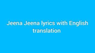 Jeena Jeena lyrics with English translation