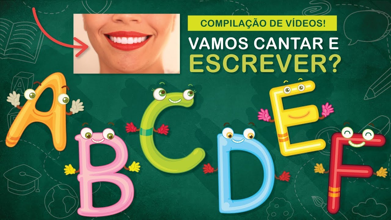 Cantando E Escrevendo! Vamos Aprender A Escrever? A B C D E F # ...