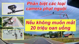 Phân biệt các loại camera giao thông, nếu không sẽ trả giá phạt nguội rất đắt  #nhaovadulich #camera