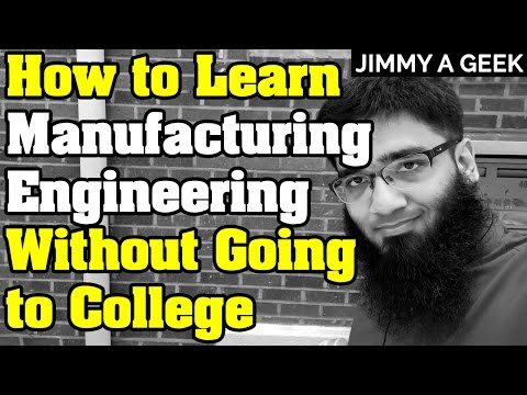 How to Learn Industrial/Manufacturing Engineering Without Going to College ? How to Learn Industrial/Manufacturing Engineering Without Going to College ?